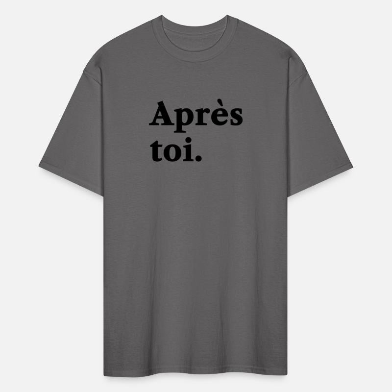 Apres Toi French Slogan