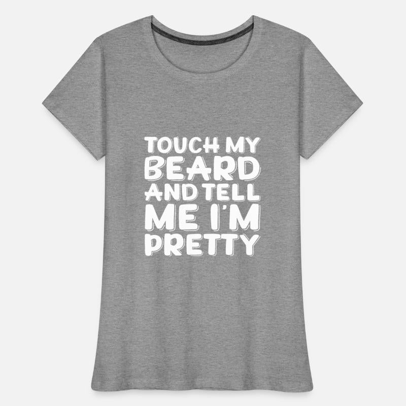 Touch My Beard And Tell Me I'm Pretty 3