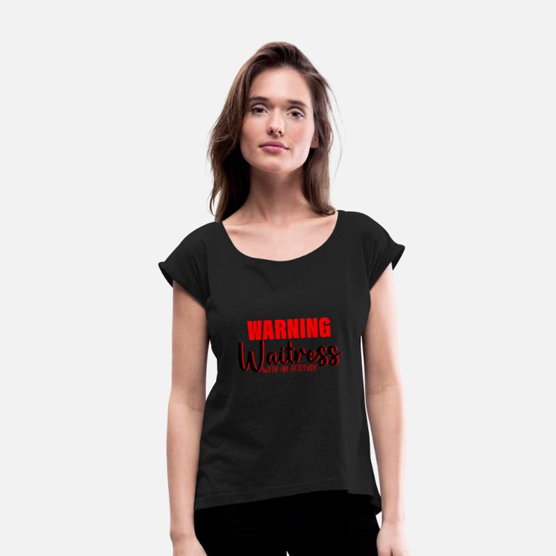 Warning Waitress With An Attitude 3