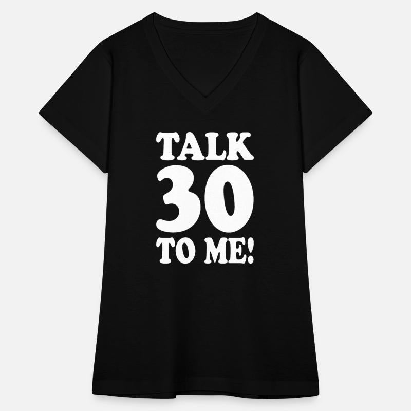 30th Birthday Talk 30 To Me Thirty Dirty Thirties