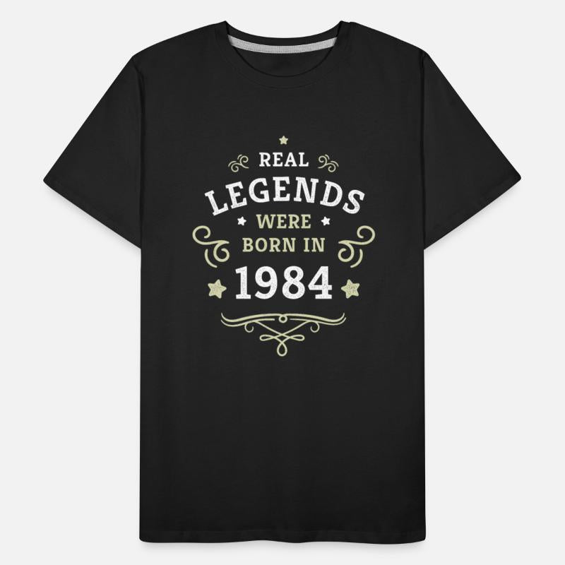 40th Birthday Gift Real Legends were born in 1984