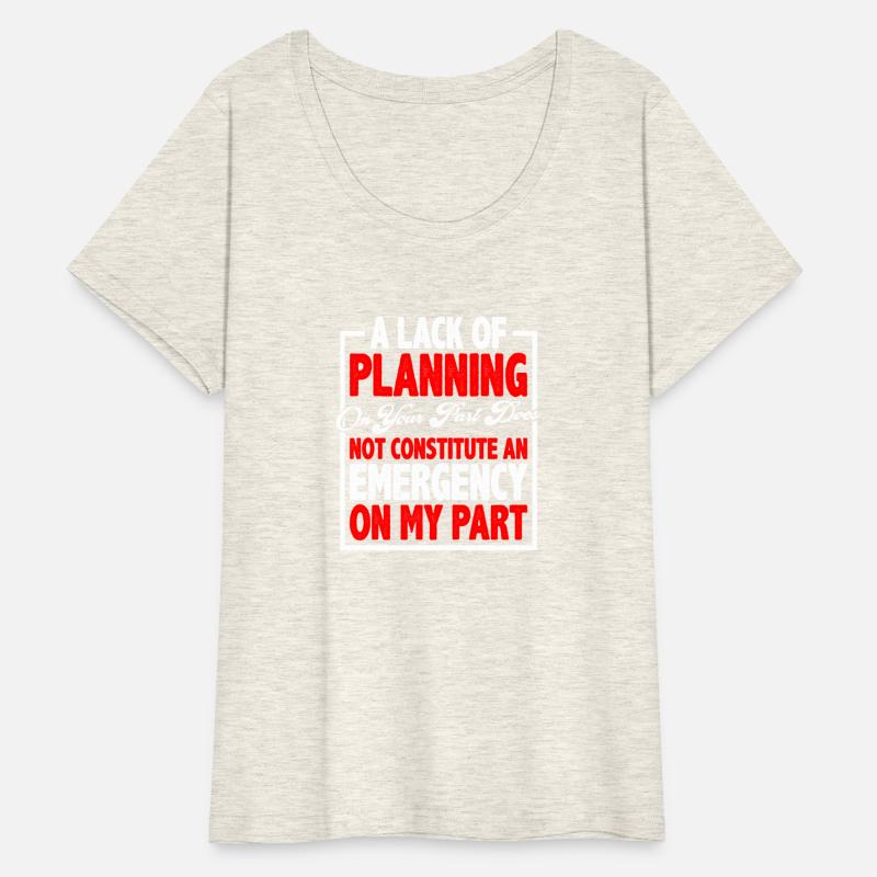 A Lack Of Planning On Your Part Does Not 13