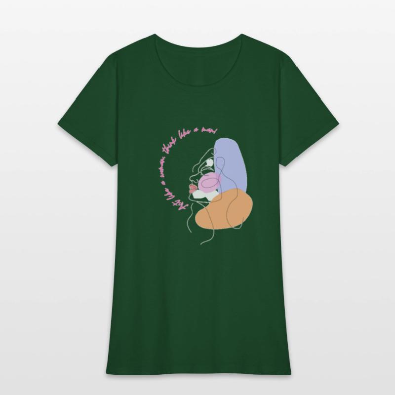 Act like a women think like a men.strang women.