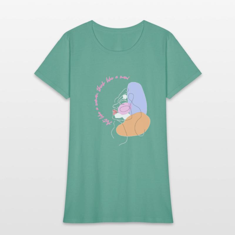 Act like a women think like a men.strang women.