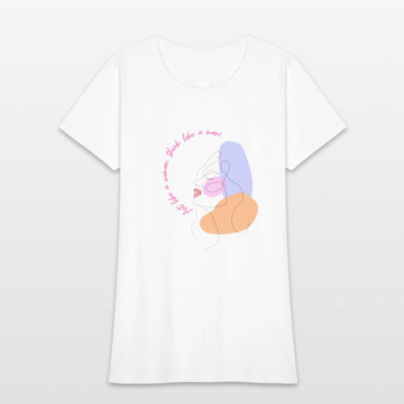 Act like a women think like a men.strang women.