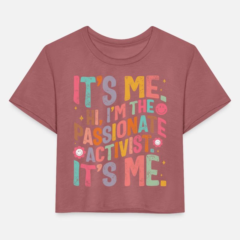 Activist Shirt, Hi, I'm The Passionate Activist