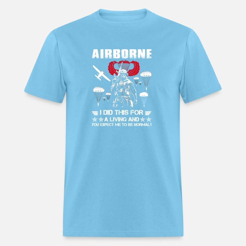 Airborne I Did This For A Living And You Expect