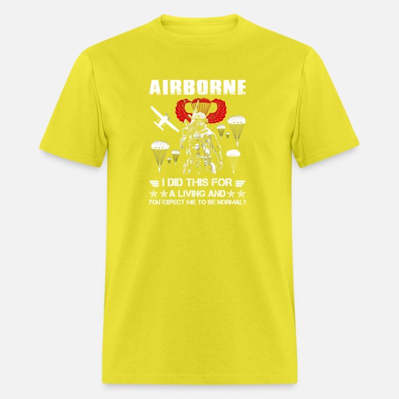 Airborne I Did This For A Living And You Expect