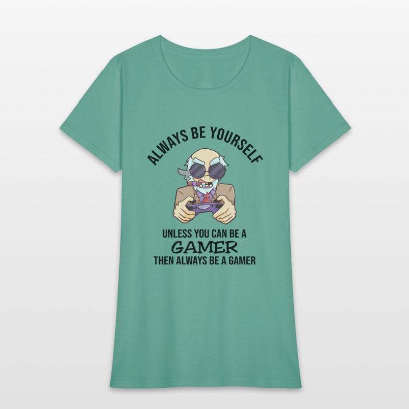 Always Be Yourself Gamer