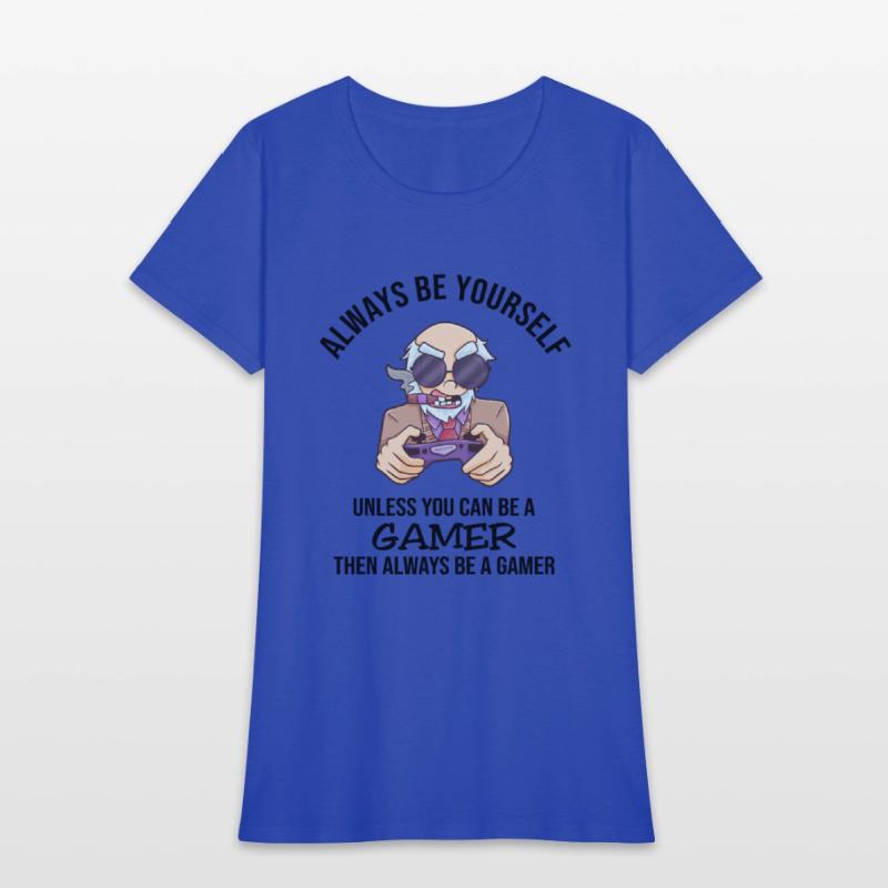 Always Be Yourself Gamer