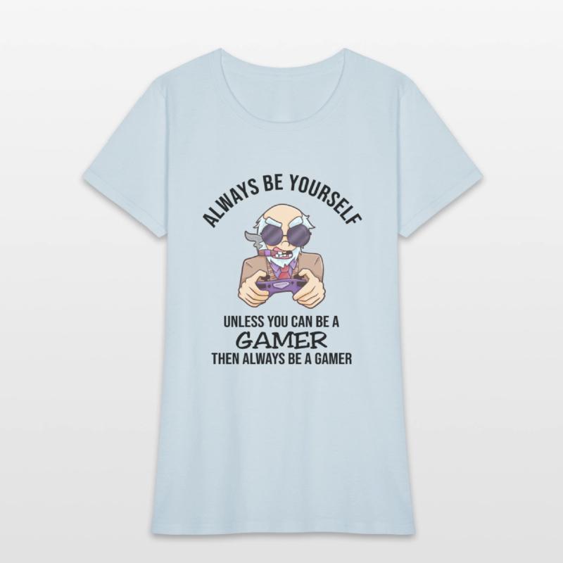 Always Be Yourself Gamer