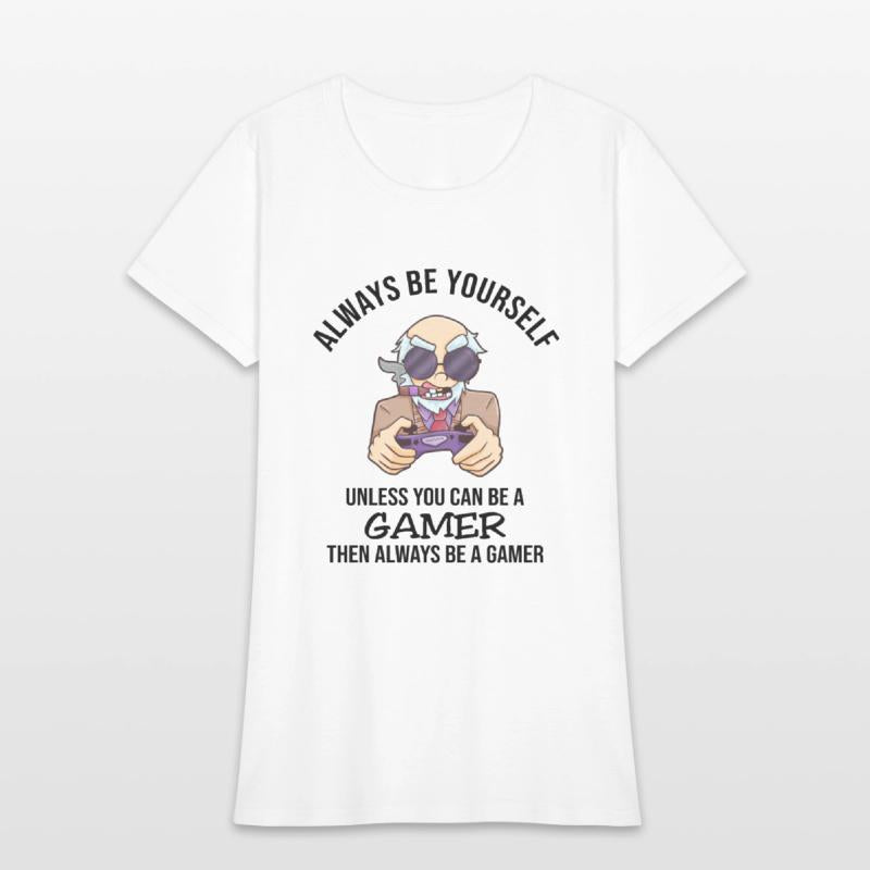 Always Be Yourself Gamer
