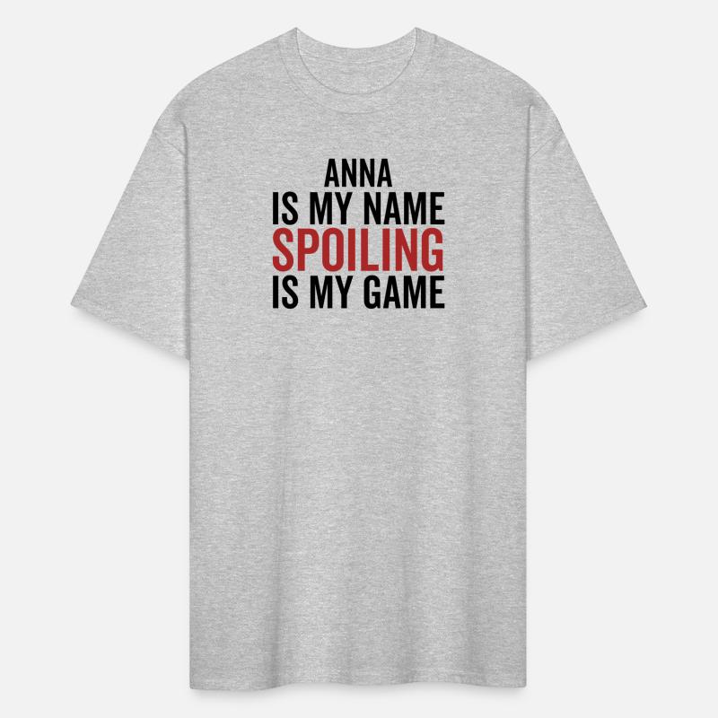 Anna is My Name Spoiling is My Game