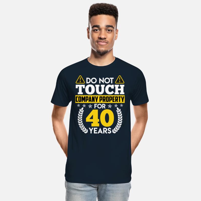 Anniversary DON'T TOUCH 40 Years Company Property