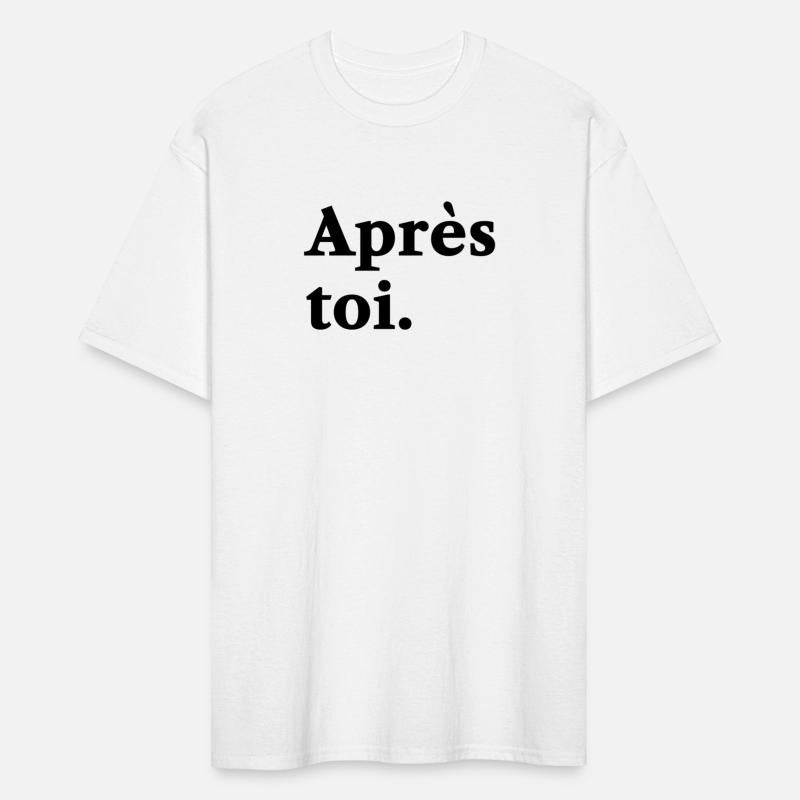 Apres Toi French Slogan