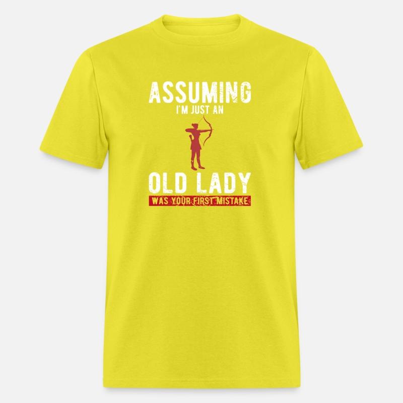 Assuming I'M Just An Old Lady Was Your First Mista