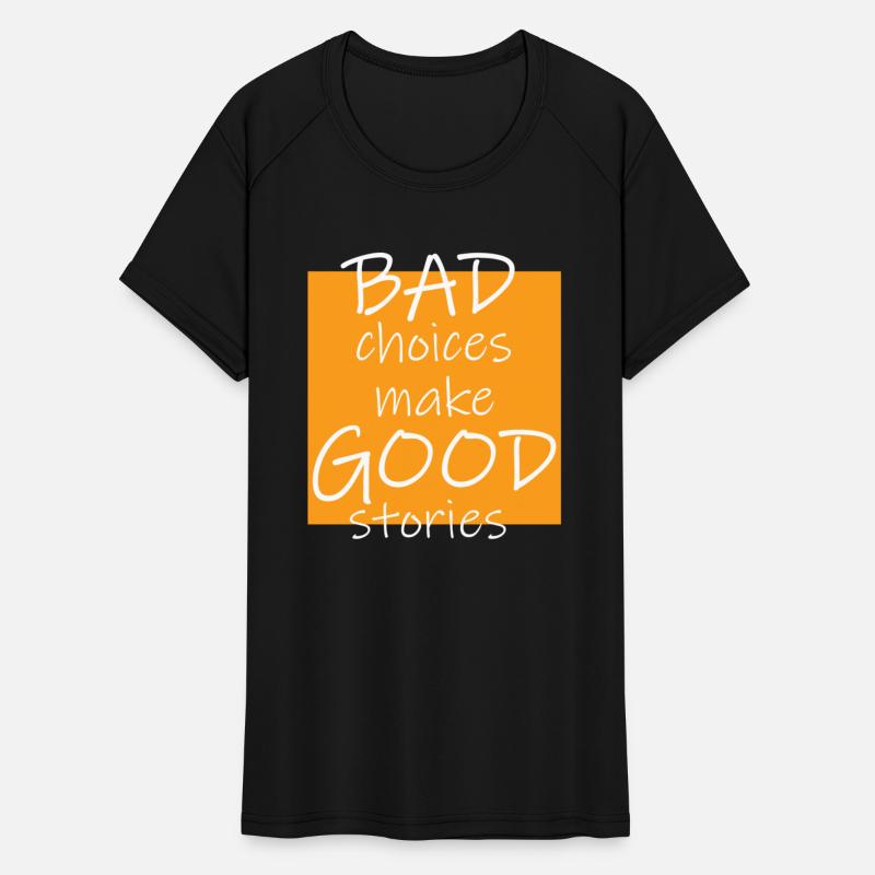 Bad Choices make Good stories yellow