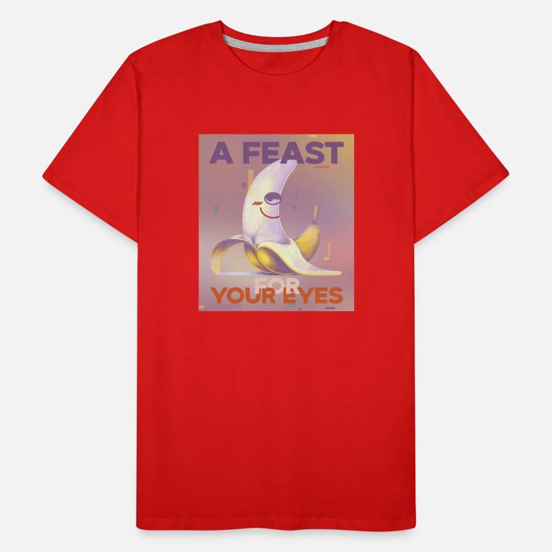 Banana T-shirt "A Feast For Your Eyes" Funny Quote