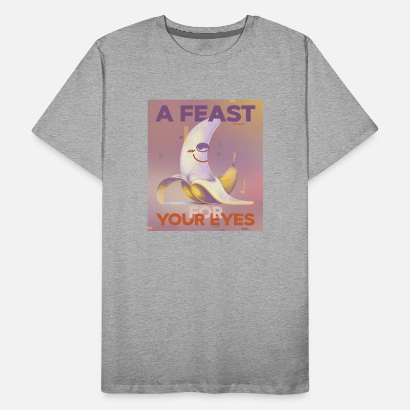 Banana T-shirt "A Feast For Your Eyes" Funny Quote