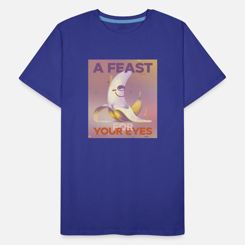 Banana T-shirt "A Feast For Your Eyes" Funny Quote