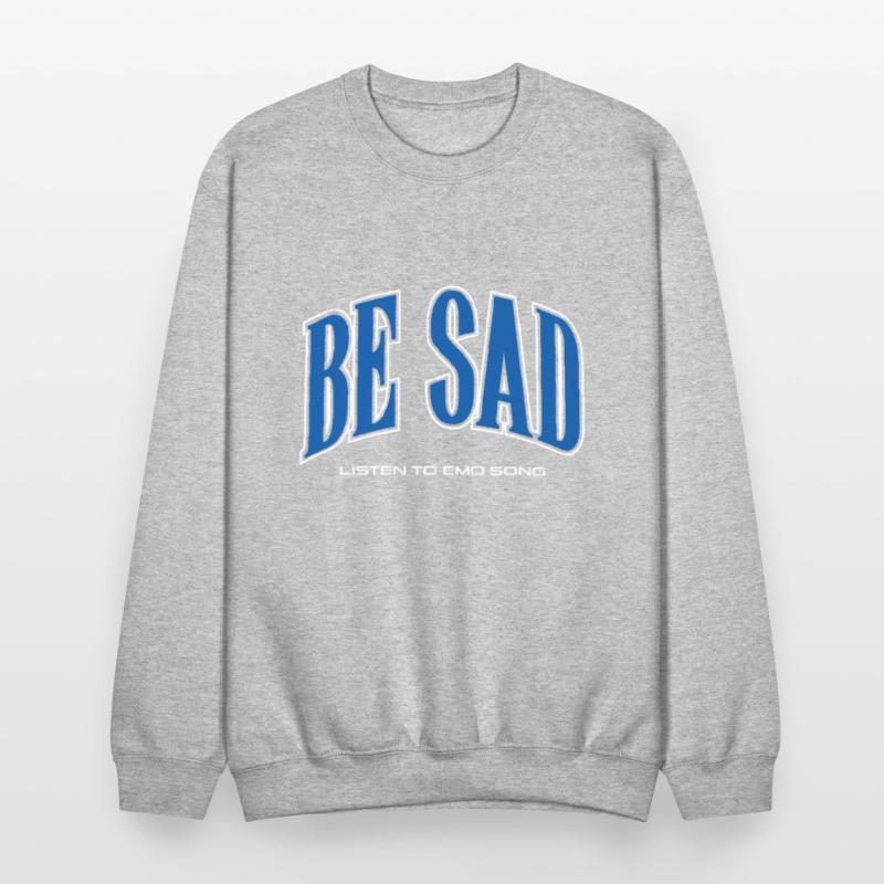 Be Sad Listen to Emo