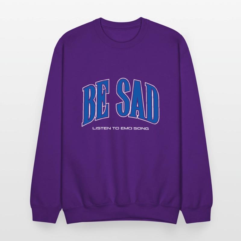 Be Sad Listen to Emo