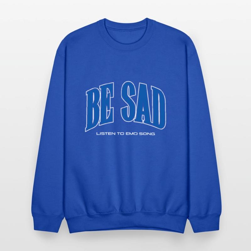 Be Sad Listen to Emo