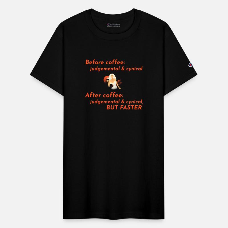 Before Coffee Judgemental & Cynical, After Coffee