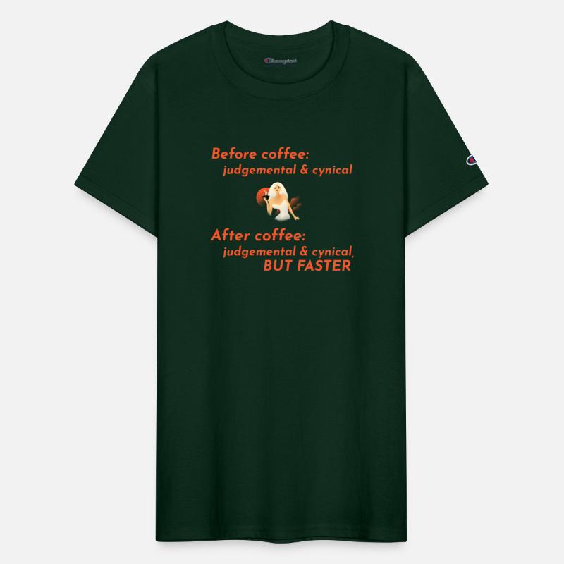 Before Coffee Judgemental & Cynical, After Coffee