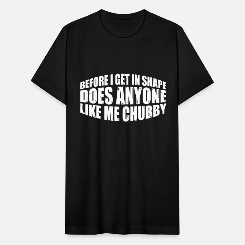 Before I Get In Shape, Does Anyone Like Me Chubby4