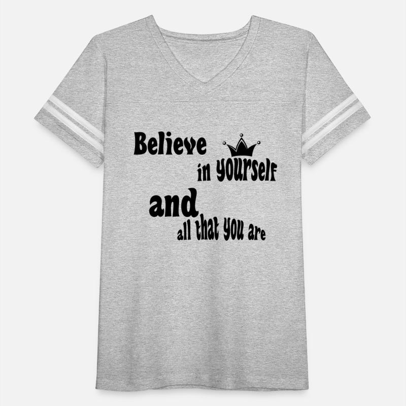 Believe in yourself and all that you are