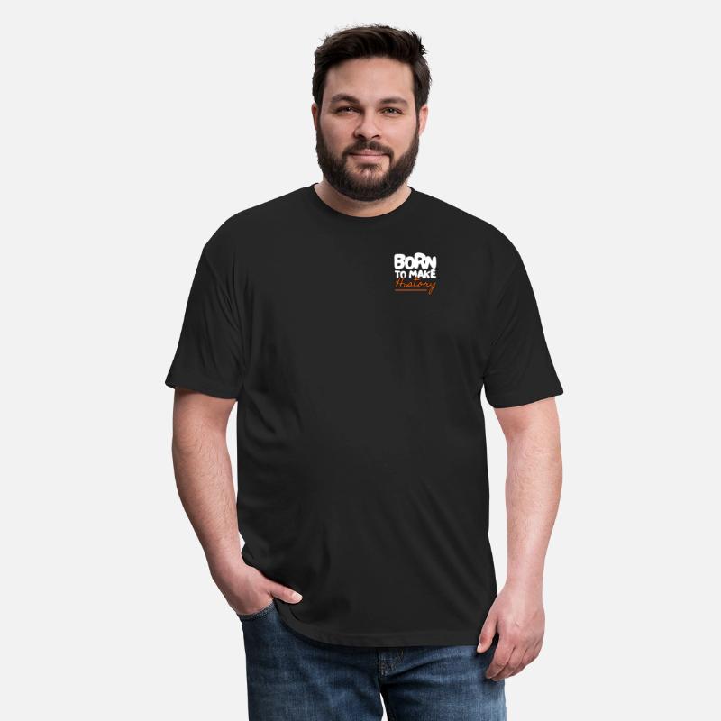 Born to make hiatory motivation t-shirt