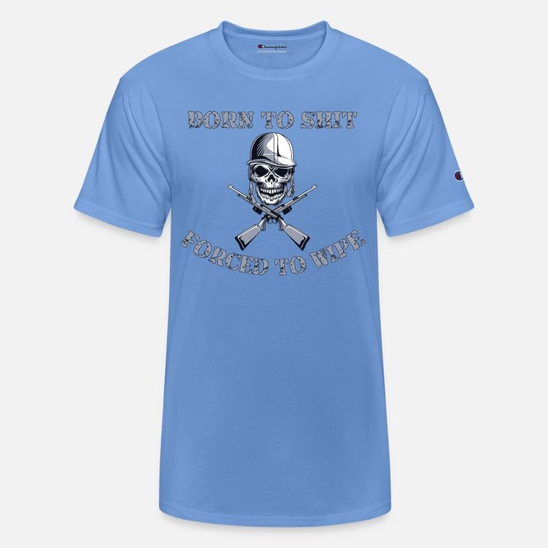 Born to Shit Forced to Wipe