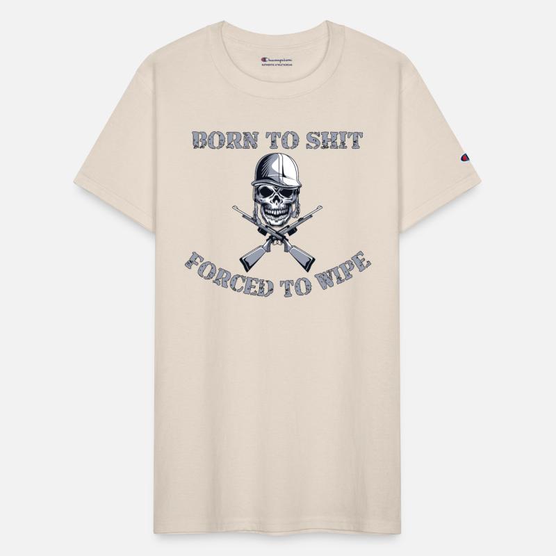 Born to Shit Forced to Wipe