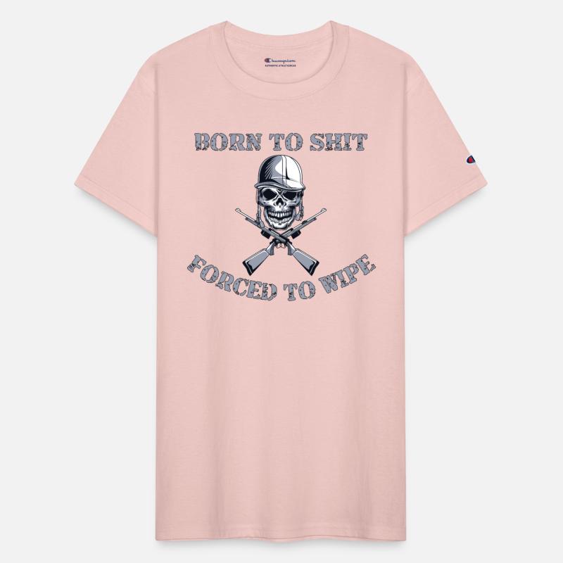 Born to Shit Forced to Wipe