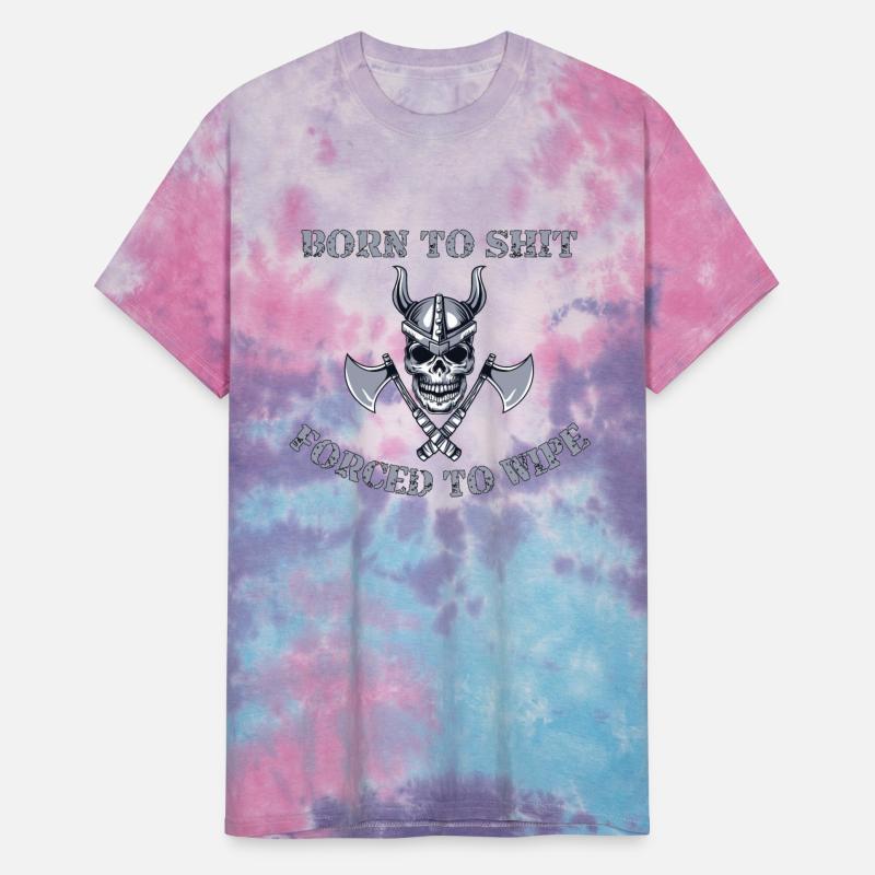 Born to Shit Forced to Wipe