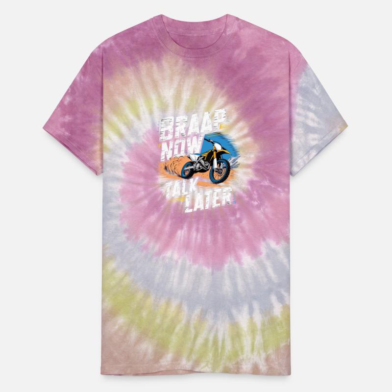 Braap Now Talk Later Dirt Bike Riding