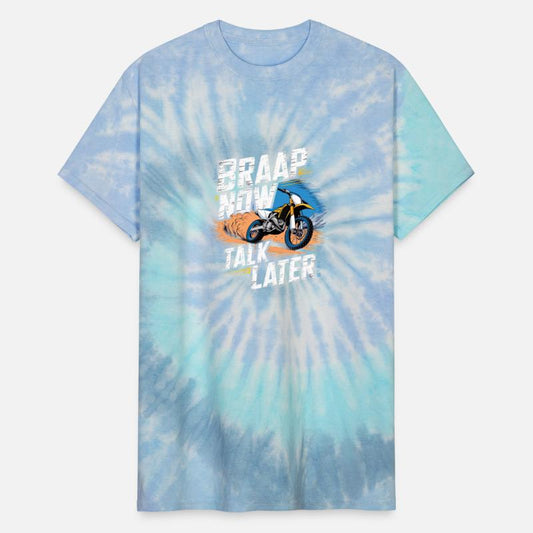 Braap Now Talk Later Dirt Bike Riding