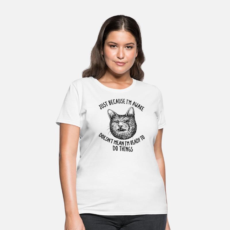 Cat Owner Just Because I'm Awake Cat Humor Lover