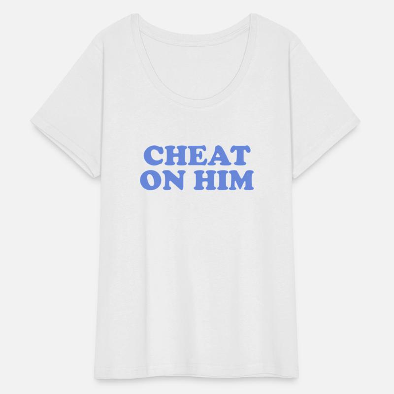 Cheat On Him Feminist Quote