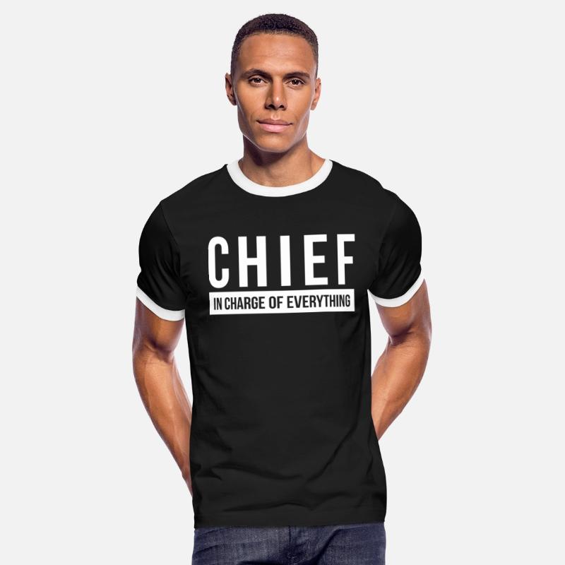 CHIEF IN CHARGE OF EVERYTHING