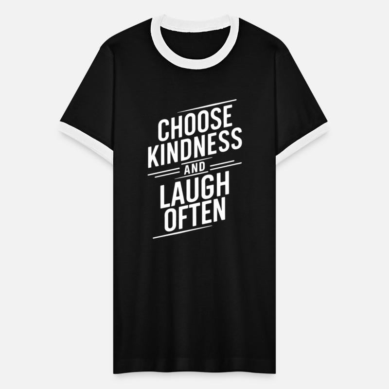 Choose Kindness And Laugh Often Motto