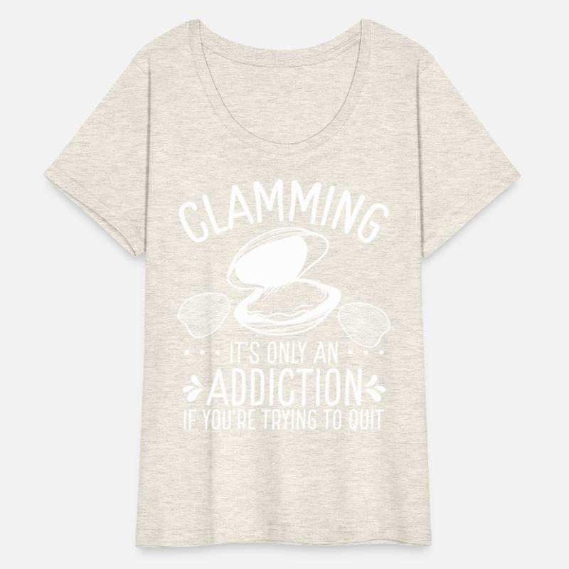 Clam Funny Clam Digger Clamming Addiction Clams