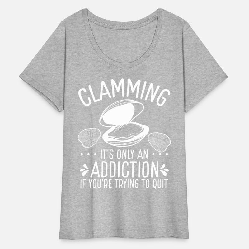 Clam Funny Clam Digger Clamming Addiction Clams