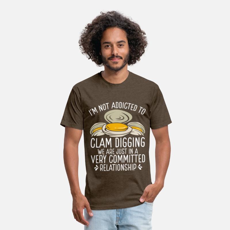 Clamming not addicted to Clam Funny Clam Digger
