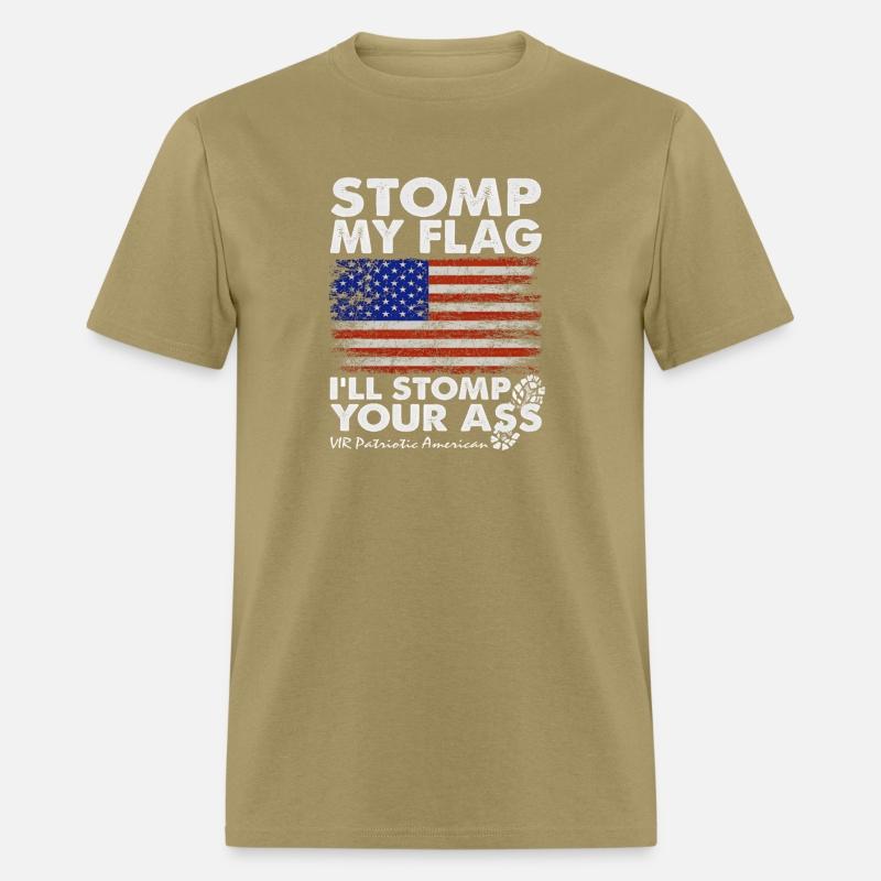 Stomp My Flag And I'Ll Stomp Your Ass American