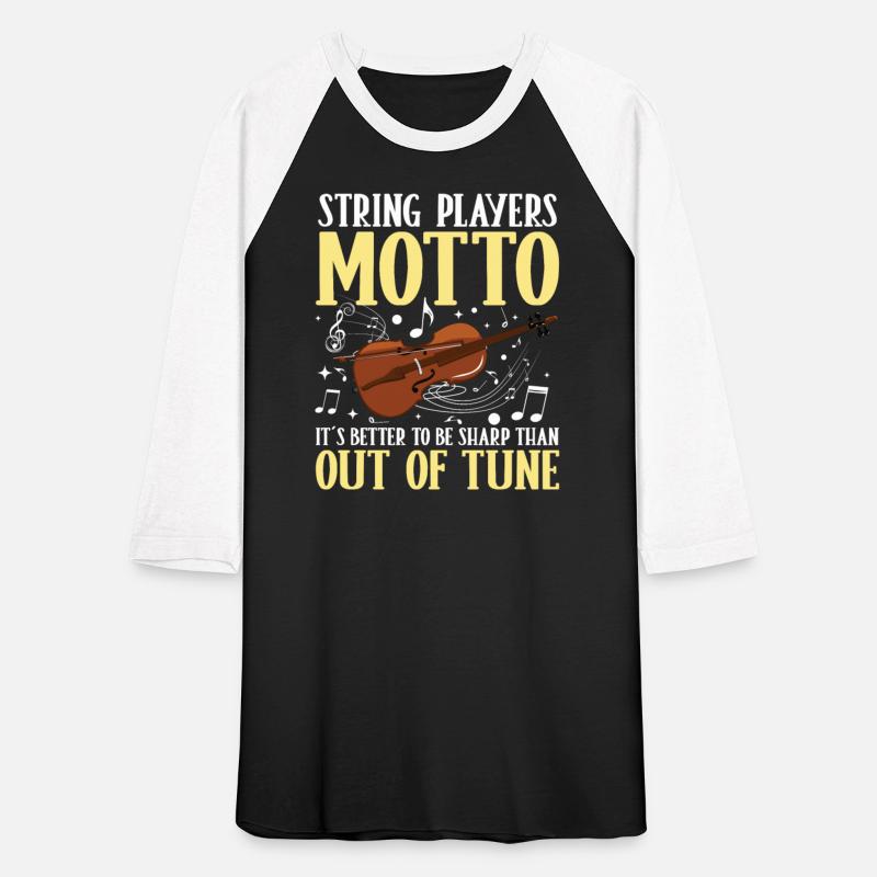 String Players Motto Sharp Than Out Of Tune