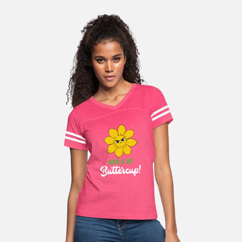 Suck It Up Buttercup T Shirt