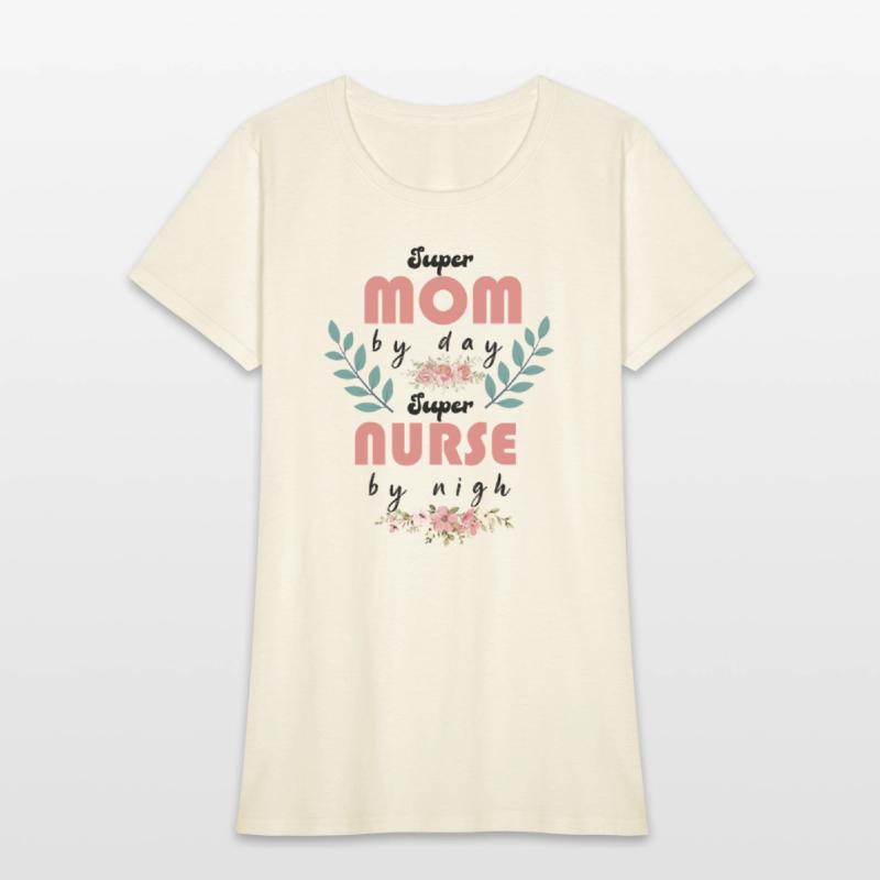 super mom by day super nurse by night