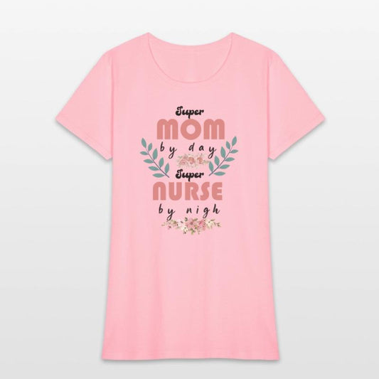 super mom by day super nurse by night